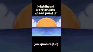 brightheart warrior cats speedpaint no spoilers plz [upl. by Ahscrop]