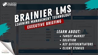 Brainier LMS  Learning Management System Executive Briefing [upl. by Delphina]