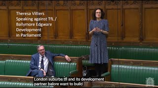 Teresa Villiers speaking against BallymoreTfLs Highrise development in Edgware in House of Commons [upl. by Marbut]