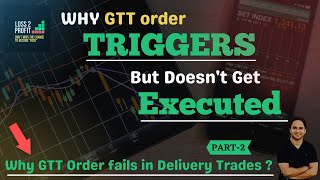 WHY GTT ORDER Triggers but doesnt EXECUTES  GTT ORDER CDSL Issue  GTT ORder  Loss2Profit [upl. by Estrellita617]