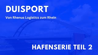 duisport  Von Rhenus Logistics in Ruhrort zum Rhein [upl. by Mazlack277]