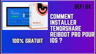 Pour Réparer un système iOS  Comment installer Tenorshare ReiBoot sur son ordinateur  100 Gratuit [upl. by Euqinomahs]