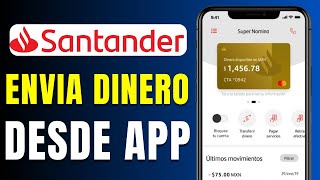 Cómo Hacer una Transferencia Bancaria Santander Desde la App 2024 Rápido y Fácil [upl. by Toombs]