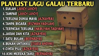 Playlist Lagu Galau Paling Viral 2024 sialan juicy luicy Lagu Indonesia [upl. by Akirea139]