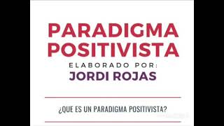 Escuelas Filosóficas  Paradigma Positivista [upl. by Poll]