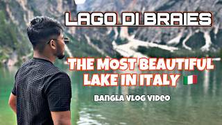 Lago Di braies 4k video  Bengali Vlog Video in Italy  Sylhety version  Vlogster bd it [upl. by Hamlani]