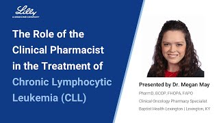 The Role of the Clinical Pharmacist in the Treatment of Chronic Lymphocytic Leukemia CLL [upl. by Godard798]