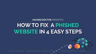 Phishing How To Fix A Phished Website in 4 Easy Steps [upl. by Elyagiba]