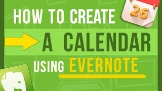 Evernote Tips How To Create Your Own Calendar In Evernote 2 ways [upl. by Nellahs]