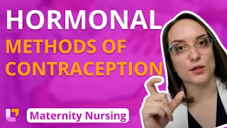 Hormonal Methods of Contraception  Preconception  Maternity Nursing  LevelUpRN [upl. by Paige]