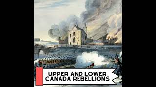 The 183738 Canada Rebellions [upl. by Ludovika677]