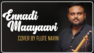 Quarantunes  Ennadi Maayaavi Nee Flute Cover  Vada Chennai  Flute Navin [upl. by Erlandson]