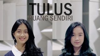 Ruang Sendiri  Tulus Astri Bintan Radhita Andri Guitara cover [upl. by Baird]