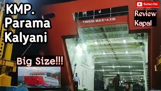 NGEREVIEW KMP PARAMA KALYANI SI KECE PENGGANTI KMP NAWASENA 🛳️ [upl. by Winifred588]