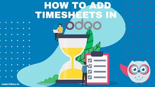 How to Add Timesheets in Odoo [upl. by Lougheed]