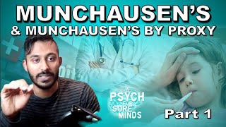 MUNCHAUSEN Syndrome amp MUNCHAUSENS By PROXY Part 1  FORENSIC PSYCHIATRIST Dr Das [upl. by Okoy387]