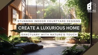 Stunning Indoor Courtyard Designs Create a Luxurious Home Sanctuary with Nature’s Touch [upl. by Onahpets]