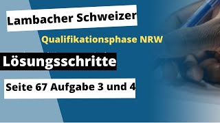 Seite 67 Aufgabe 3 und 4 Lambacher Schweizer Qualifikationsphase Lösungen NRW [upl. by Onofredo]