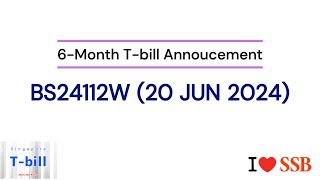 6Month Tbill BS24112W 20 Jun 2024 Announcement [upl. by Ishmael]