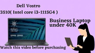 Dell Vostro 3510  Intel core i31115G4  Full features explained with pros amp cons Business laptop [upl. by Harad157]