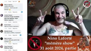 20240831A Nino Laforté quotMémère Showquot 1ère partie Lafleur et Darok se servent de Nino karens [upl. by Chemush]