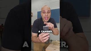 What the Heck is a Camber woodwork wood diy woodworking howto tools tooltips [upl. by Selby821]