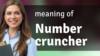 Understanding quotNumber Cruncherquot A Guide to English Idioms [upl. by Zadack255]