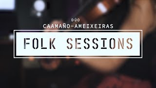 Dúo CaamañoAmeixeiras  Buchimitsa Folk Sessions [upl. by Brose]