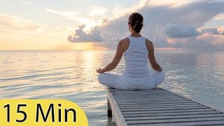 15 Minute Super Deep Meditation Music Relax Mind Body Inner Peace Relaxing Music ☯2563B [upl. by Ttezzil]