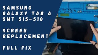 Samsung Galaxy Tab A SMT510 amp SMT515  Screen Replacement FULL FIX [upl. by Mossberg]