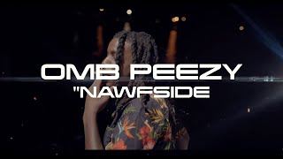 OMB Peezy amp Drum Dummie  Nawfside Official Video [upl. by Lenehc537]