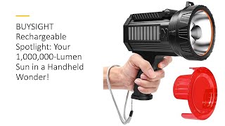 BUYSIGHT Rechargeable Spotlight Your 1000000Lumen Sun in a Handheld Wonder [upl. by Samalla785]