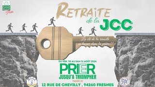 RETRAITE DE LA JCC  31082024  SEANCE 4 [upl. by Nedyaj911]