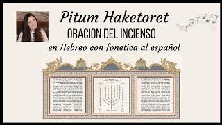 KETORET Explicación de PITUM HAKETORET en español Cantado en hebreo con fonética y traducción [upl. by Idahs987]