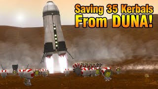 Rescuing 35 Kerbals from DUNA  KSP [upl. by Lubba]