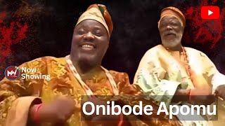 Onibode Apomu  Historic Film About a Popular Yorùbá Saying [upl. by Notnelc]