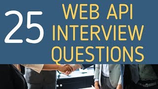 Web API interview questions  Asp net web api top 25 interview questions [upl. by Ron991]