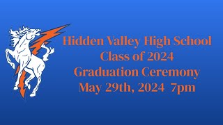 2024 Hidden Valley High School Graduation [upl. by Yderf]