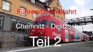 Führerstandsmitfahrt Chemnitz  Delitzsch Teil 2 Gaschwitz  Delitzsch [upl. by Duster]