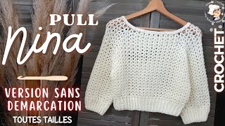 🧶PULL NINA  AVEC CORRECTION DEMARCATION TOUTES TAILLES 🧶 CROCHET TUTO facile Mamie Crochet [upl. by Sallyann535]