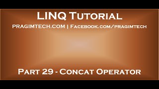 Part 29 Concat operator in LINQ [upl. by Lurleen]