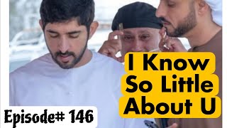 I Know So Little About U  Episode 146  Prince Hamdan Fazza Poetry faz3 fazza [upl. by Saied787]