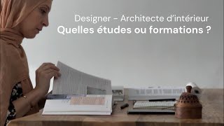 Quelles études ou formations pour être Designer  Architecte dintérieur [upl. by Nanah]