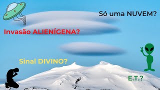 A Incrível Nuvem Lenticular [upl. by Idnak]