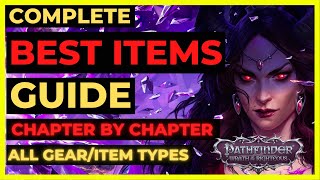 PF WOTR EE  The BEST ITEMS amp GEAR Chapter by Chapter ALL ITEM TYPES [upl. by Dygal613]