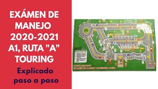 quotACTUALIZADOquot EXAMEN DE MANEJO A1 TOURING 2020 RUTA A NUEVOS CAMBIOS EN EL CIRCUITO [upl. by Kantor]