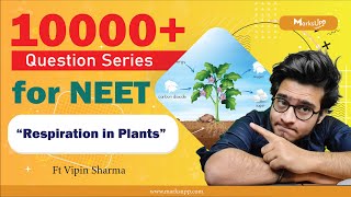 10000 Questions Series for NEET  Respiration in Plants  NCERT Based Question Practice [upl. by Murrah]