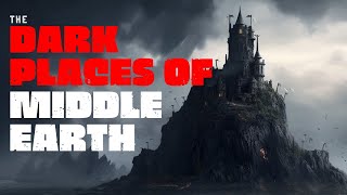 13 Evil Places of Middle Earth  Lord of the Rings [upl. by Aitsirhc]