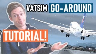 VATSIM GoAround Tutorial Procedures amp ATC Phraseology Included [upl. by Arek]