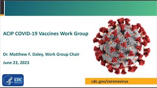 June 2023 ACIP Meeting  COVID19 Vaccines [upl. by Clance]